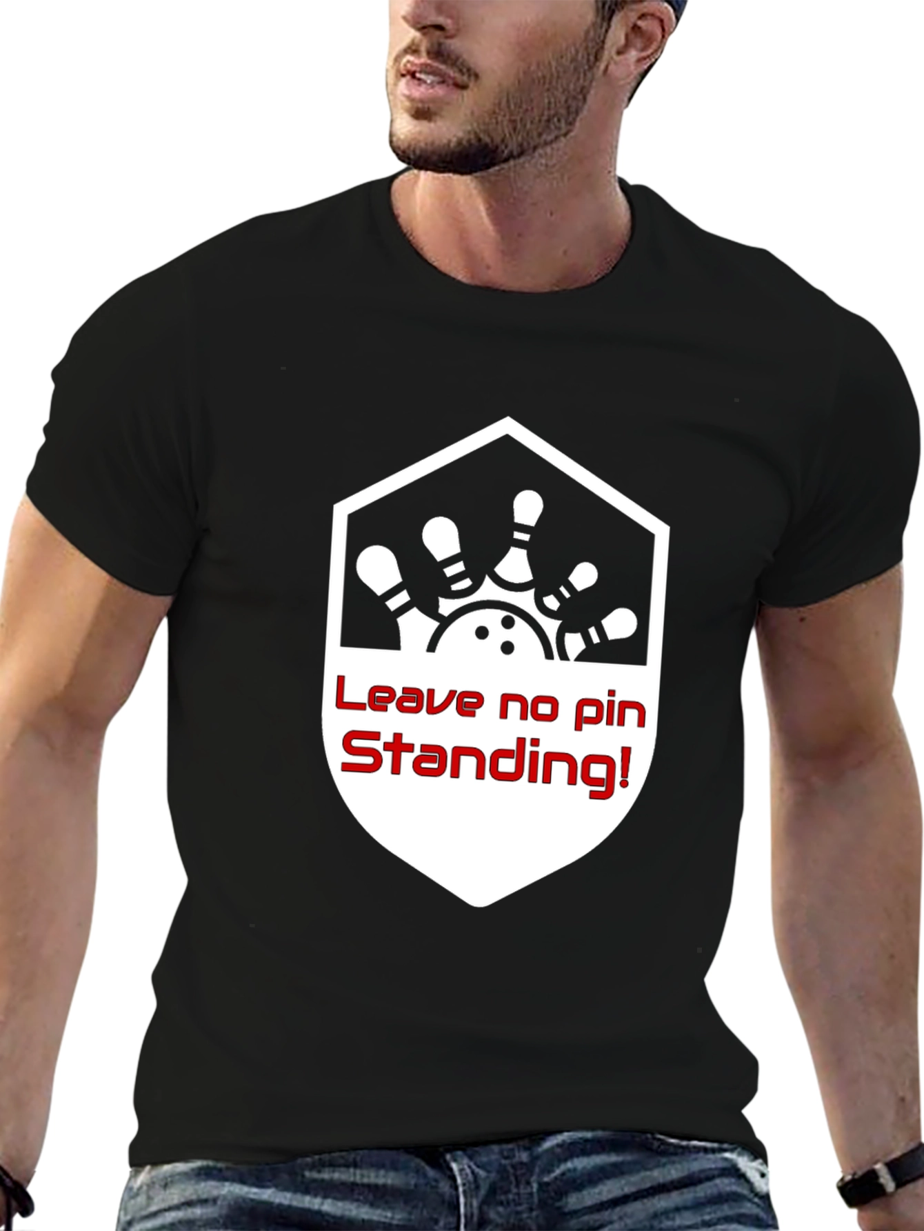 Bowling T-Shirt - Leave No Pin Standing!