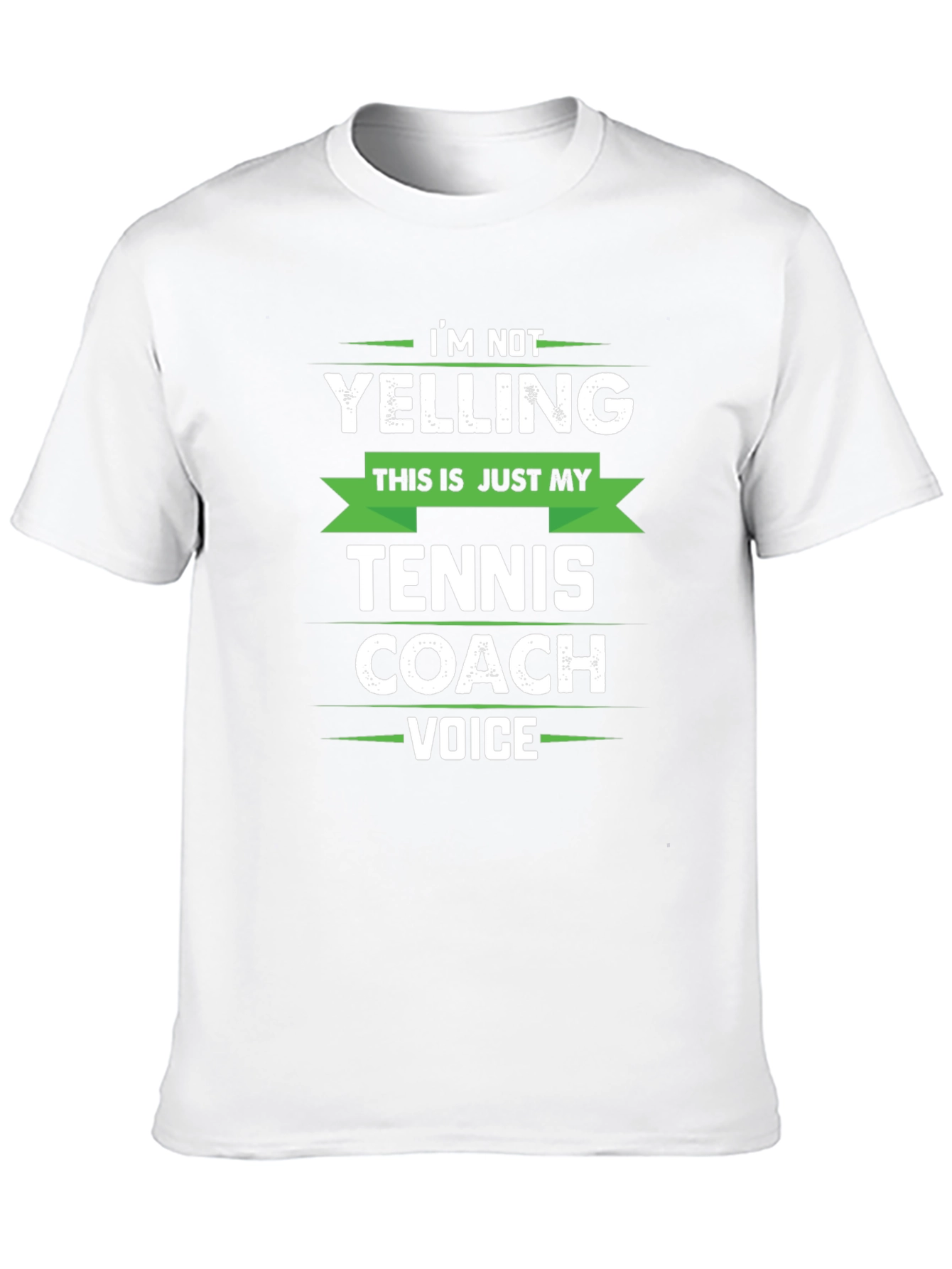 Funny Tennis Coach T-Shirt - Im Not Yelling!