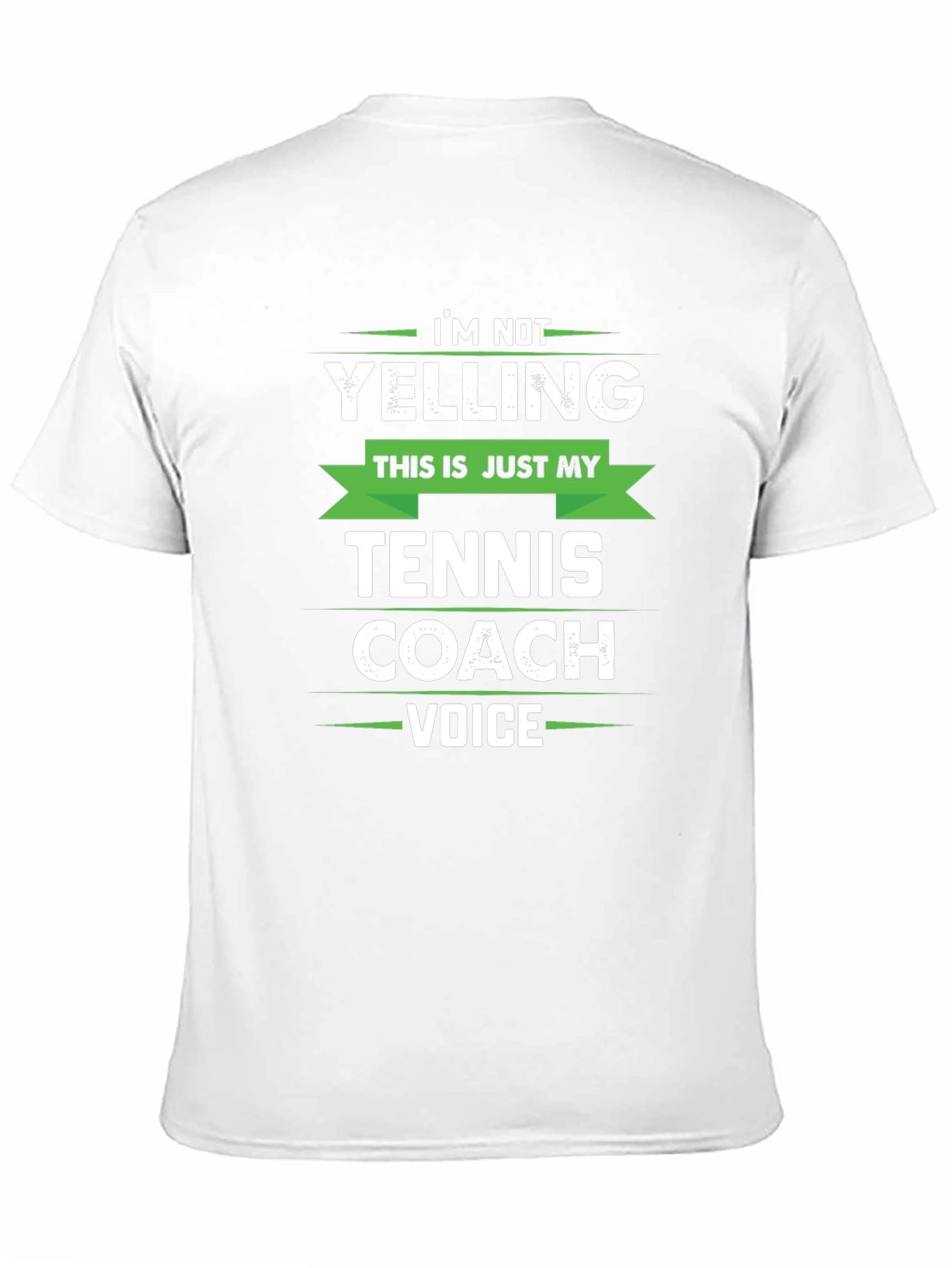 Funny Tennis Coach T-Shirt - Im Not Yelling!