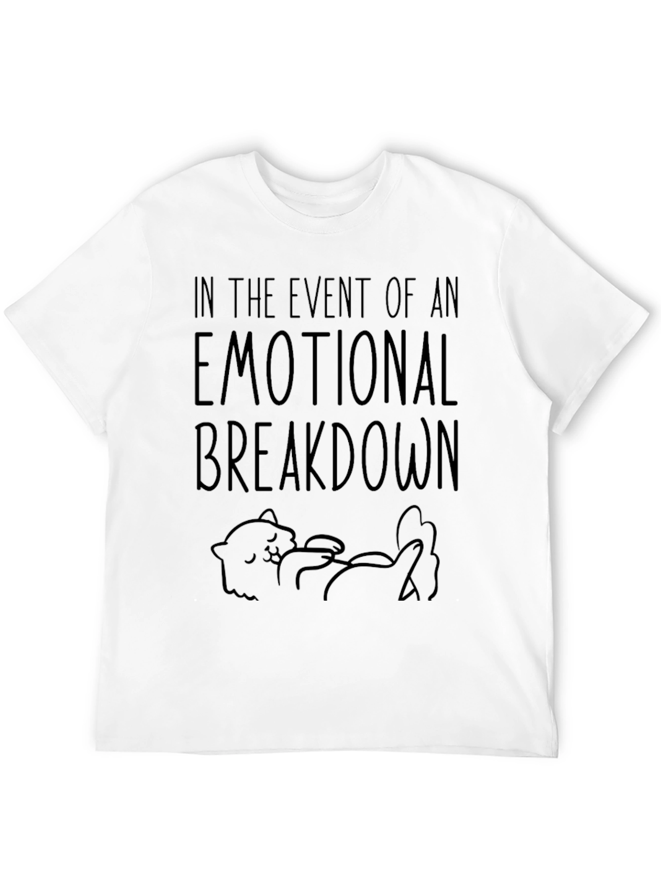 Emotional Breakdown Funny Cat T-Shirt