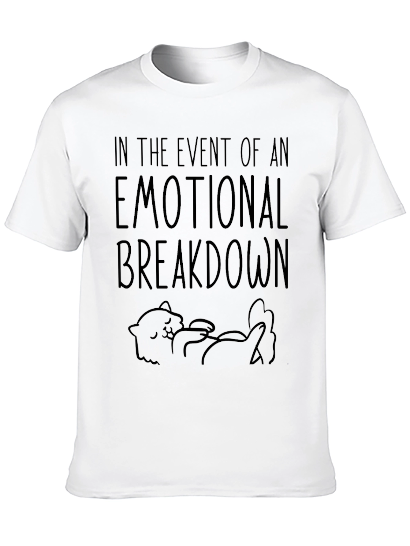 Emotional Breakdown Funny Cat T-Shirt