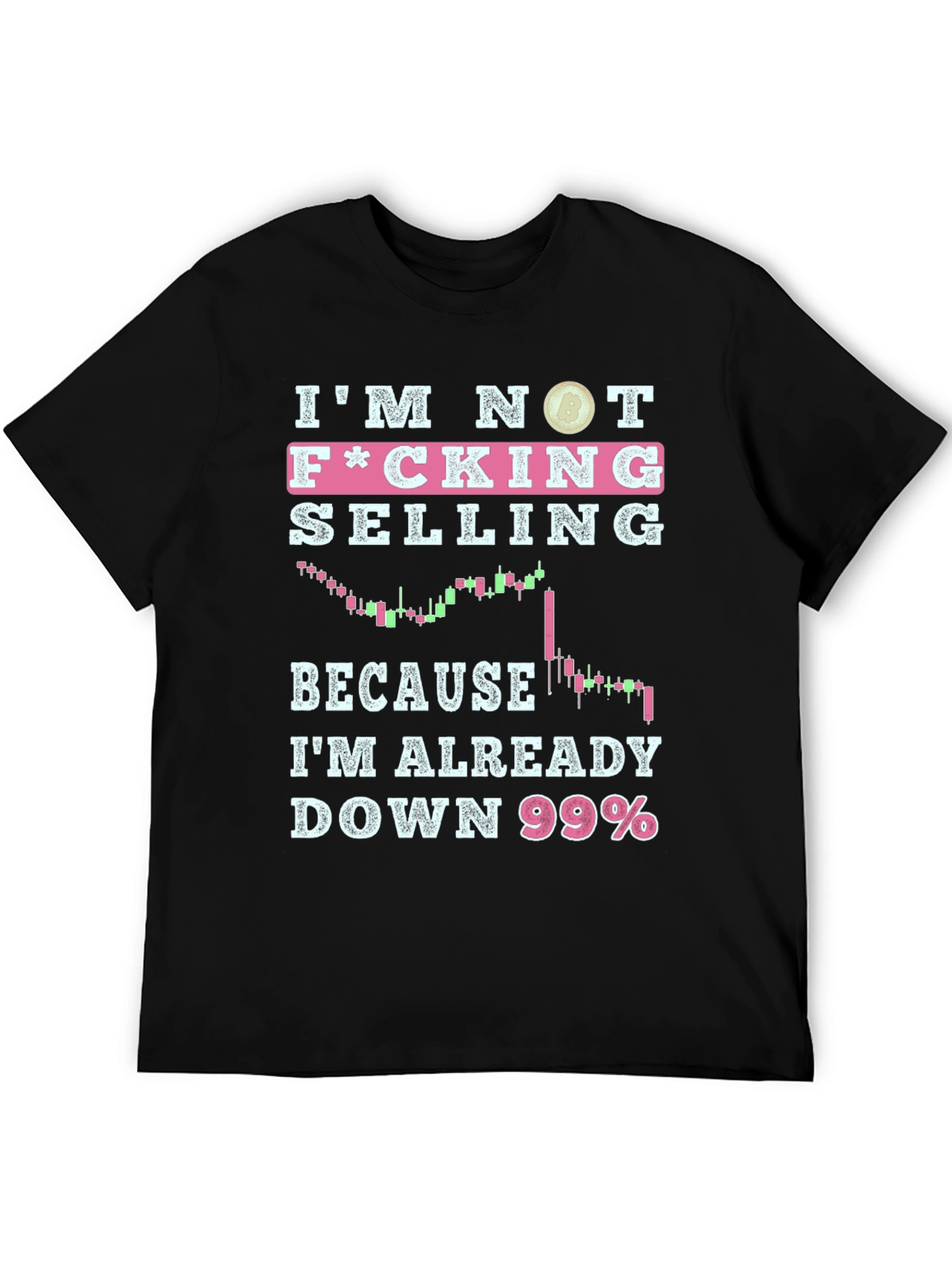 Im Not Selling Down 99% Graphic Tee
