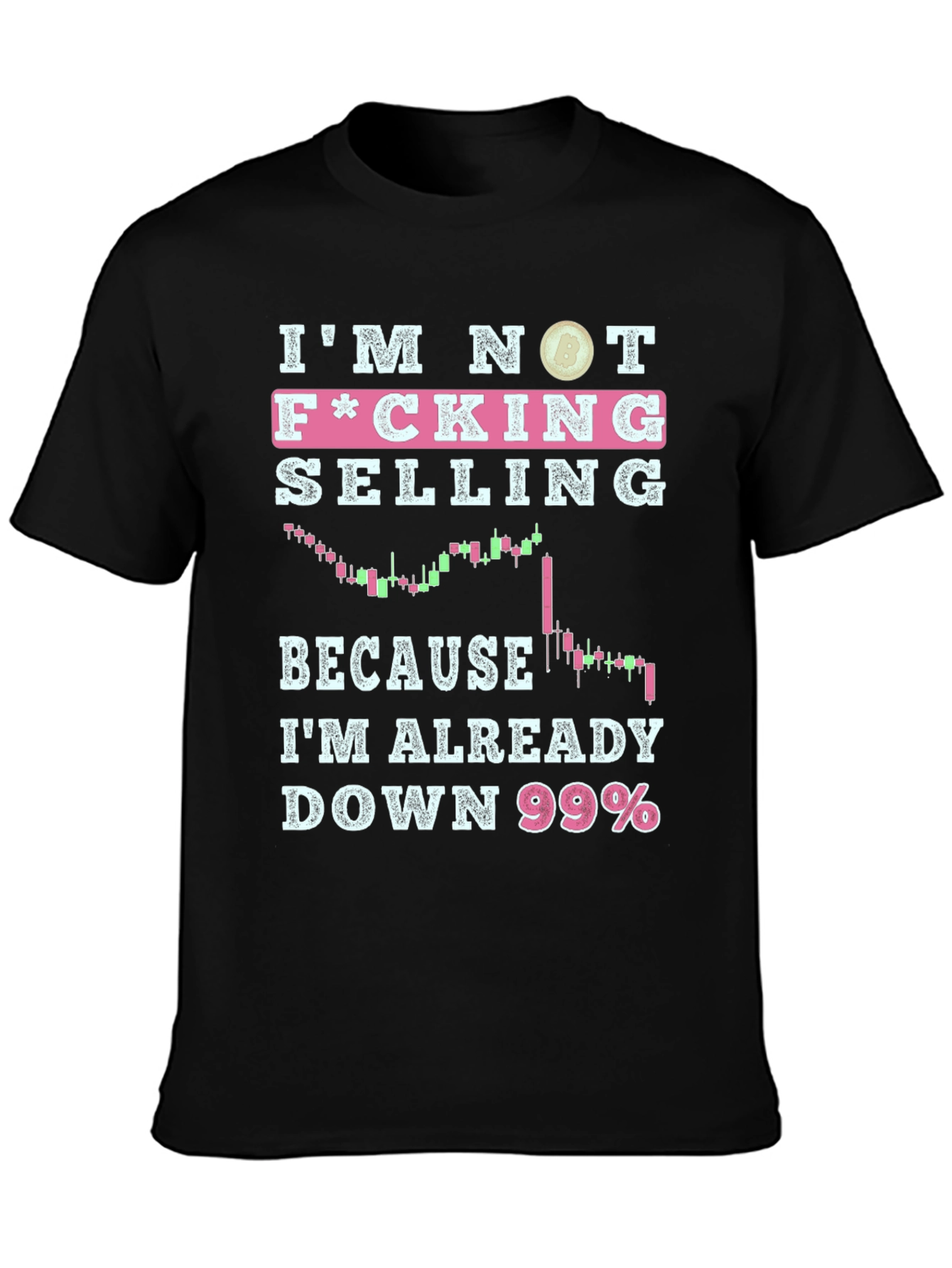 Im Not Selling Down 99% Graphic Tee