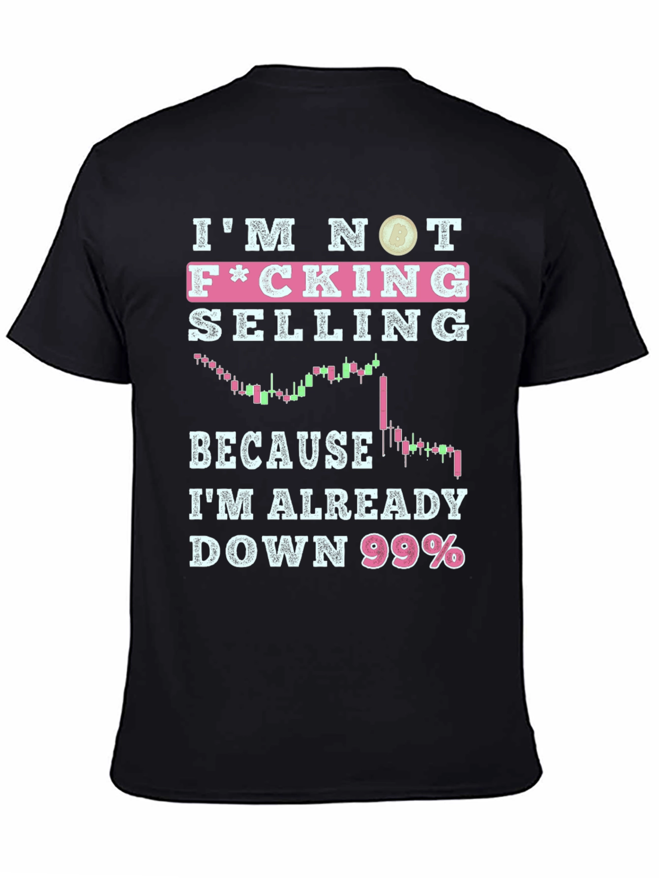 Im Not Selling Down 99% Graphic Tee