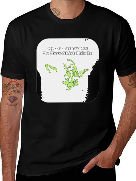 Yoda Id Rather Not Be Here Graphic T-Shirt