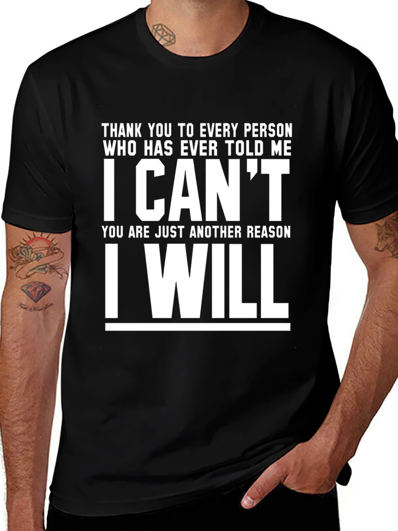 Motivational T-Shirt: I Cant I Will