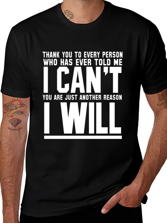 Motivational T-Shirt: I Cant I Will