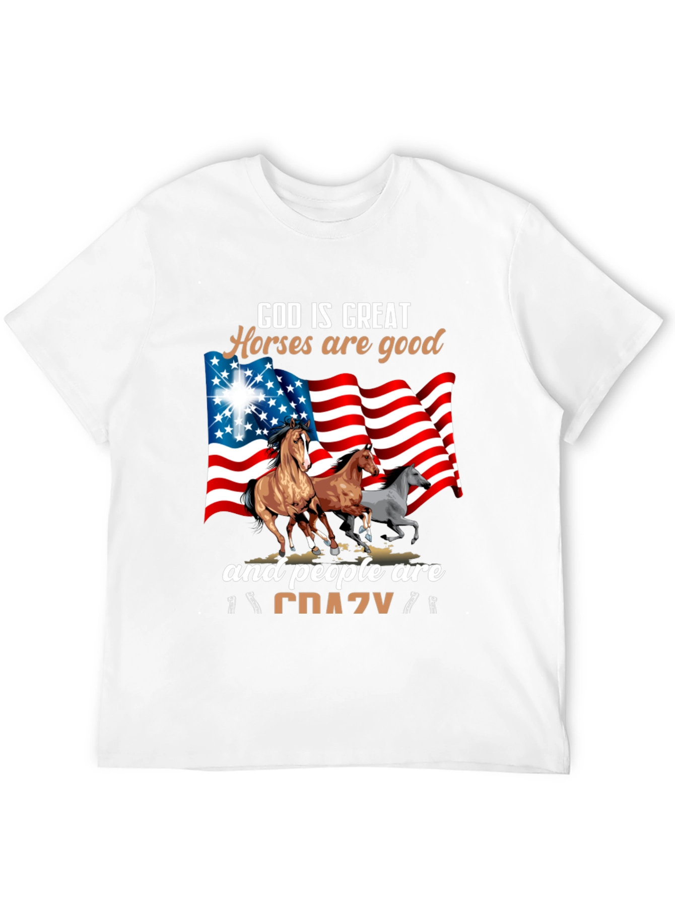 God Is Great Horses Are Good Crazy T-Shirt