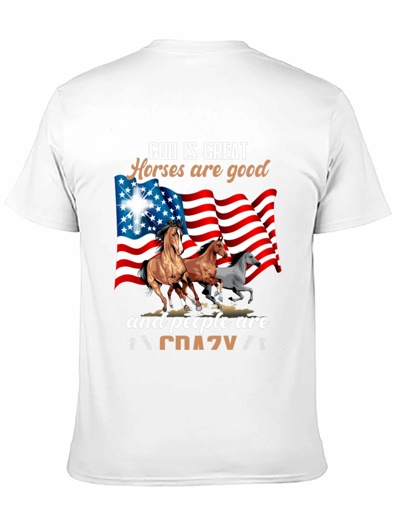 God Is Great Horses Are Good Crazy T-Shirt