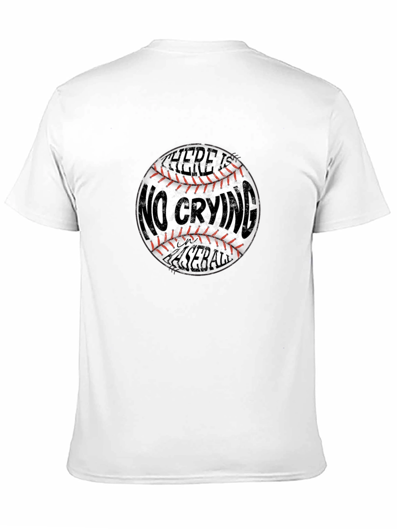 There Is No Crying In Baseball T-Shirt