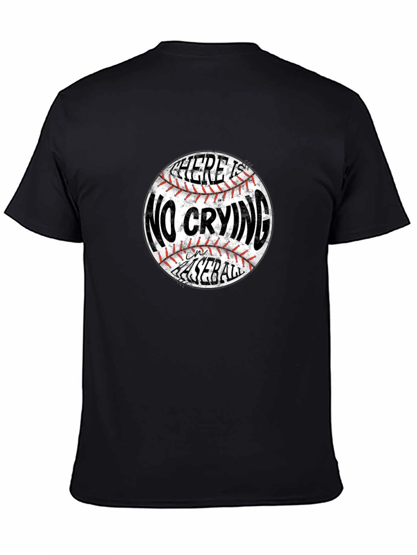 There Is No Crying In Baseball T-Shirt