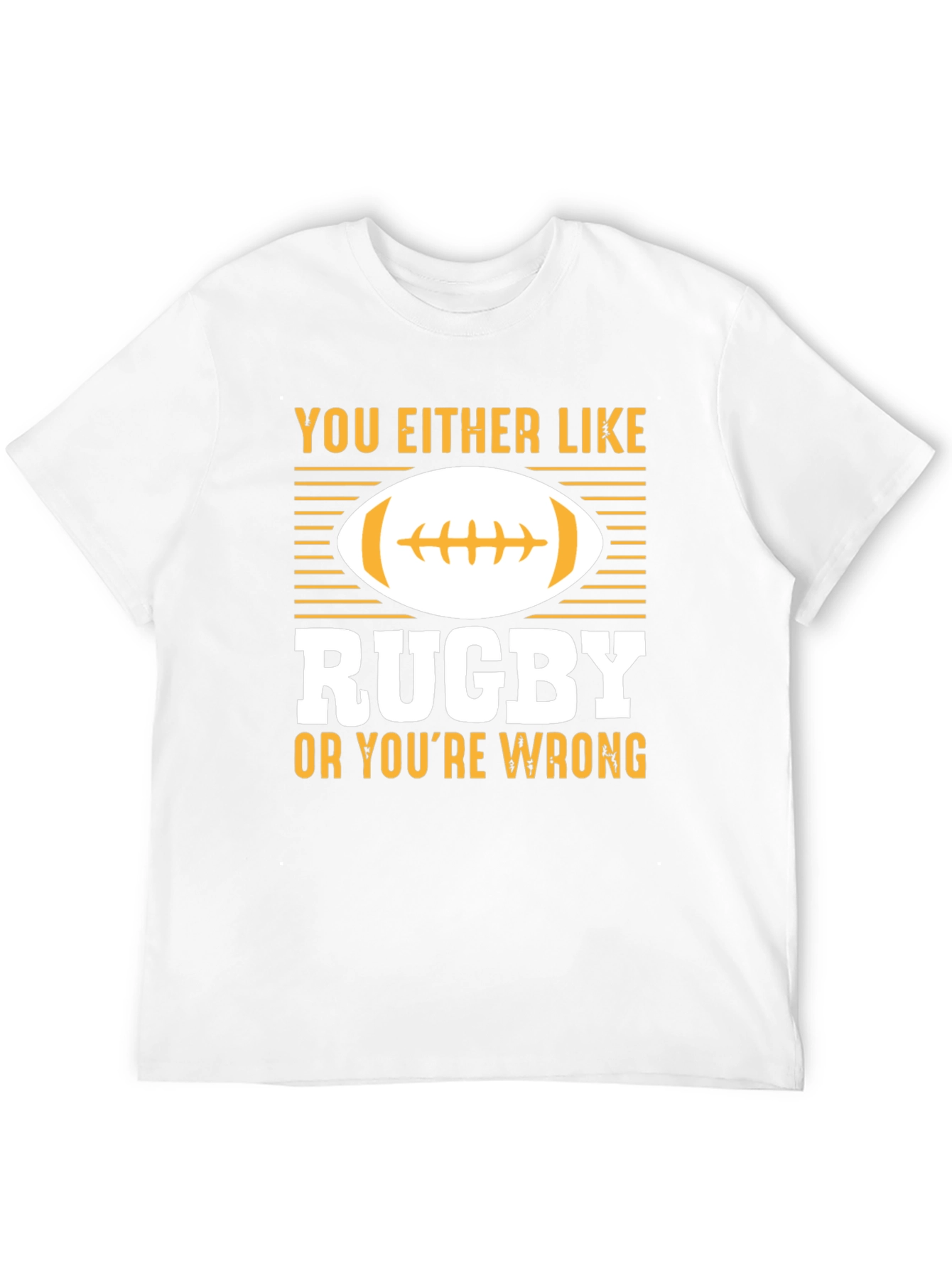 Rugby Fan T-Shirt - You Either Like Rugby...