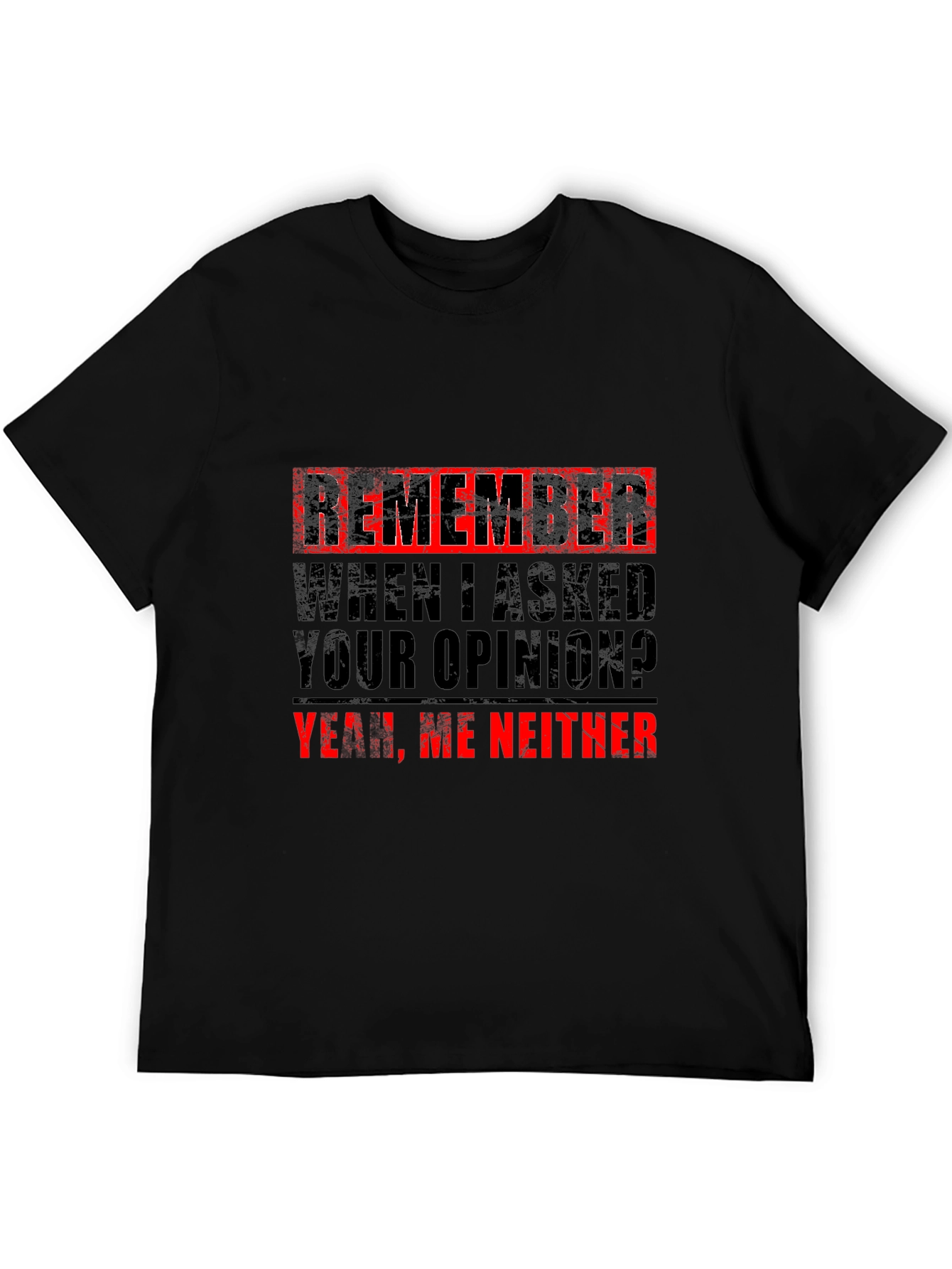 Funny Sarcastic Opinion T-Shirt