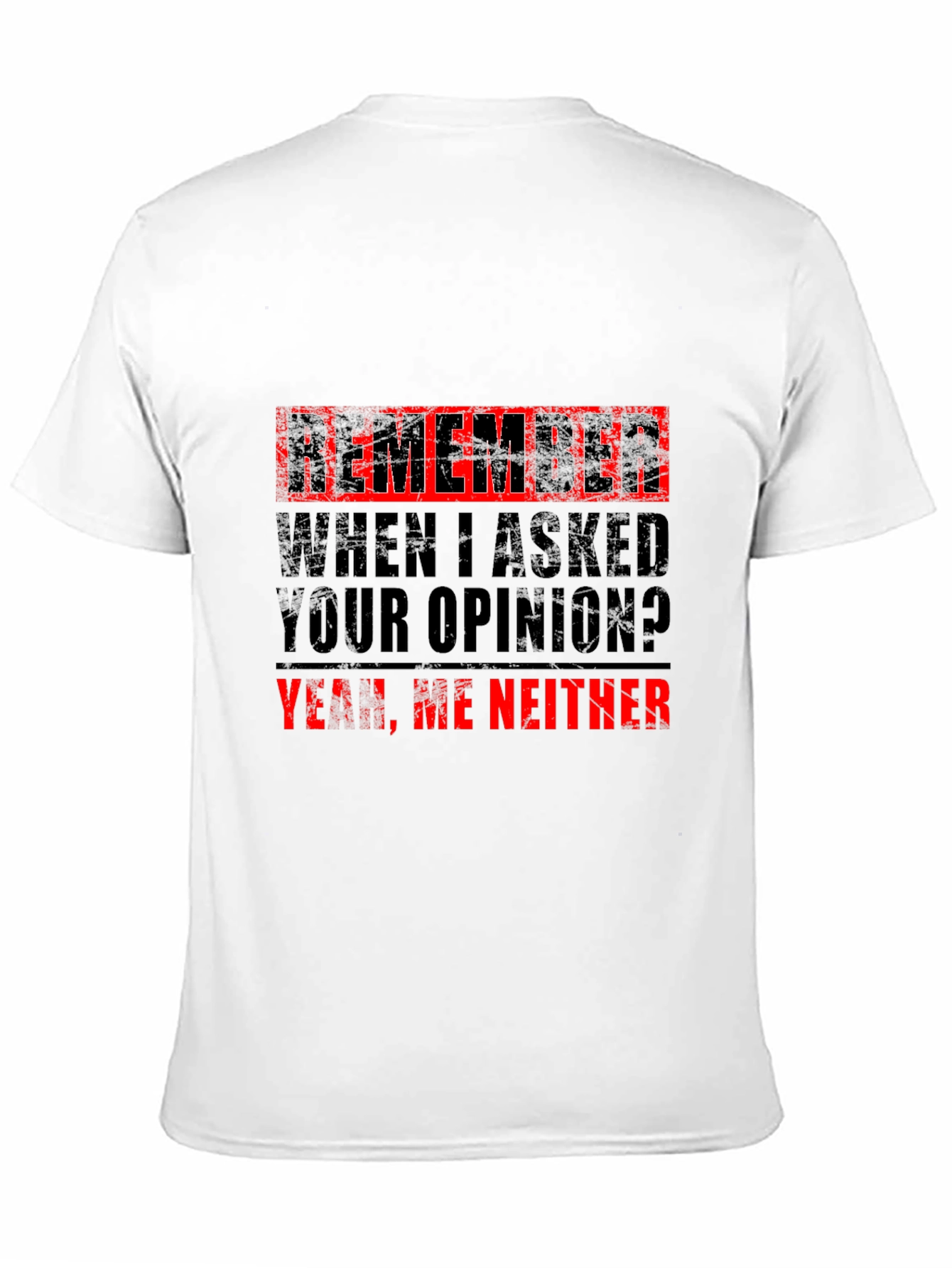 Funny Sarcastic Opinion T-Shirt