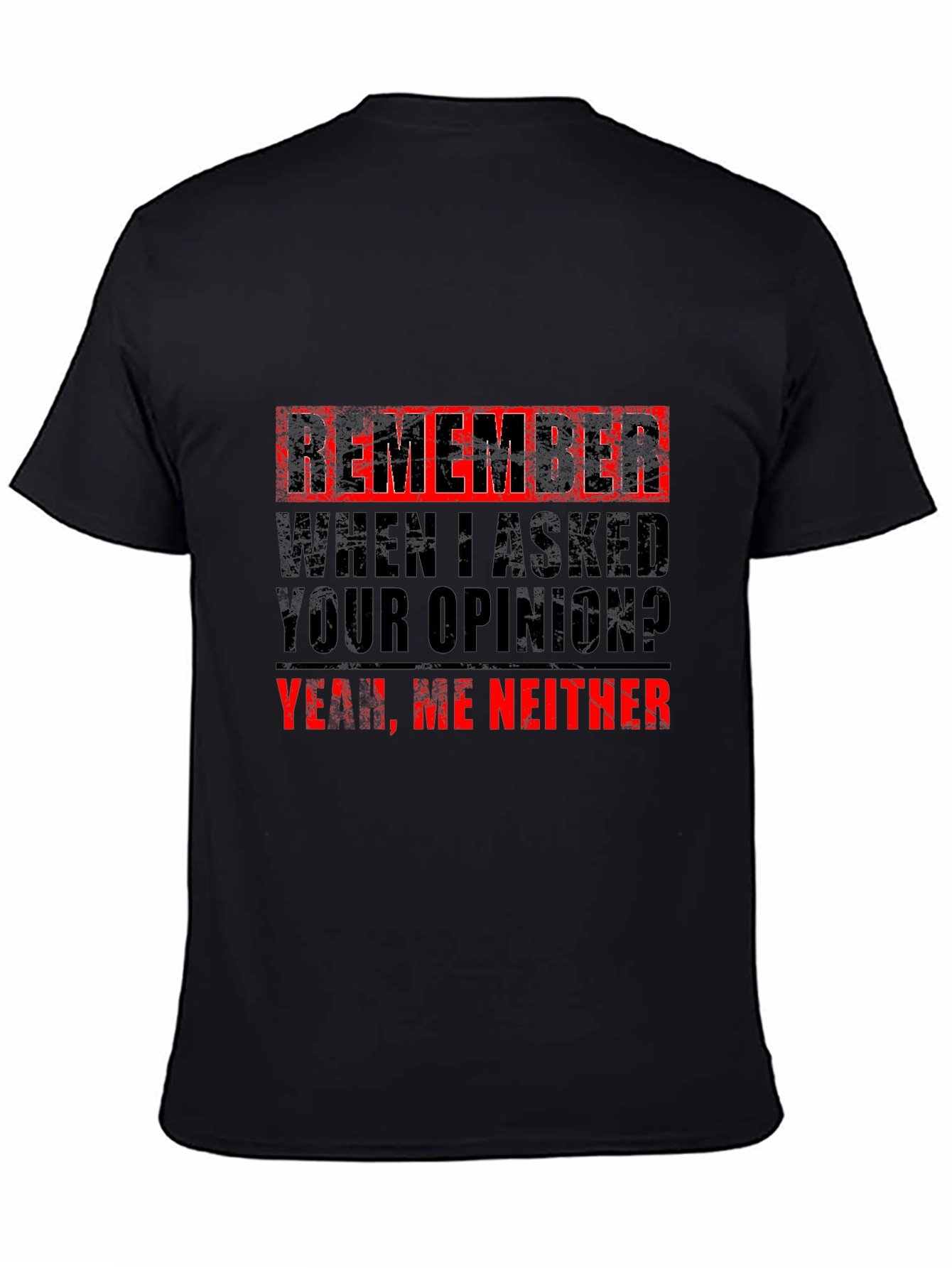 Funny Sarcastic Opinion T-Shirt