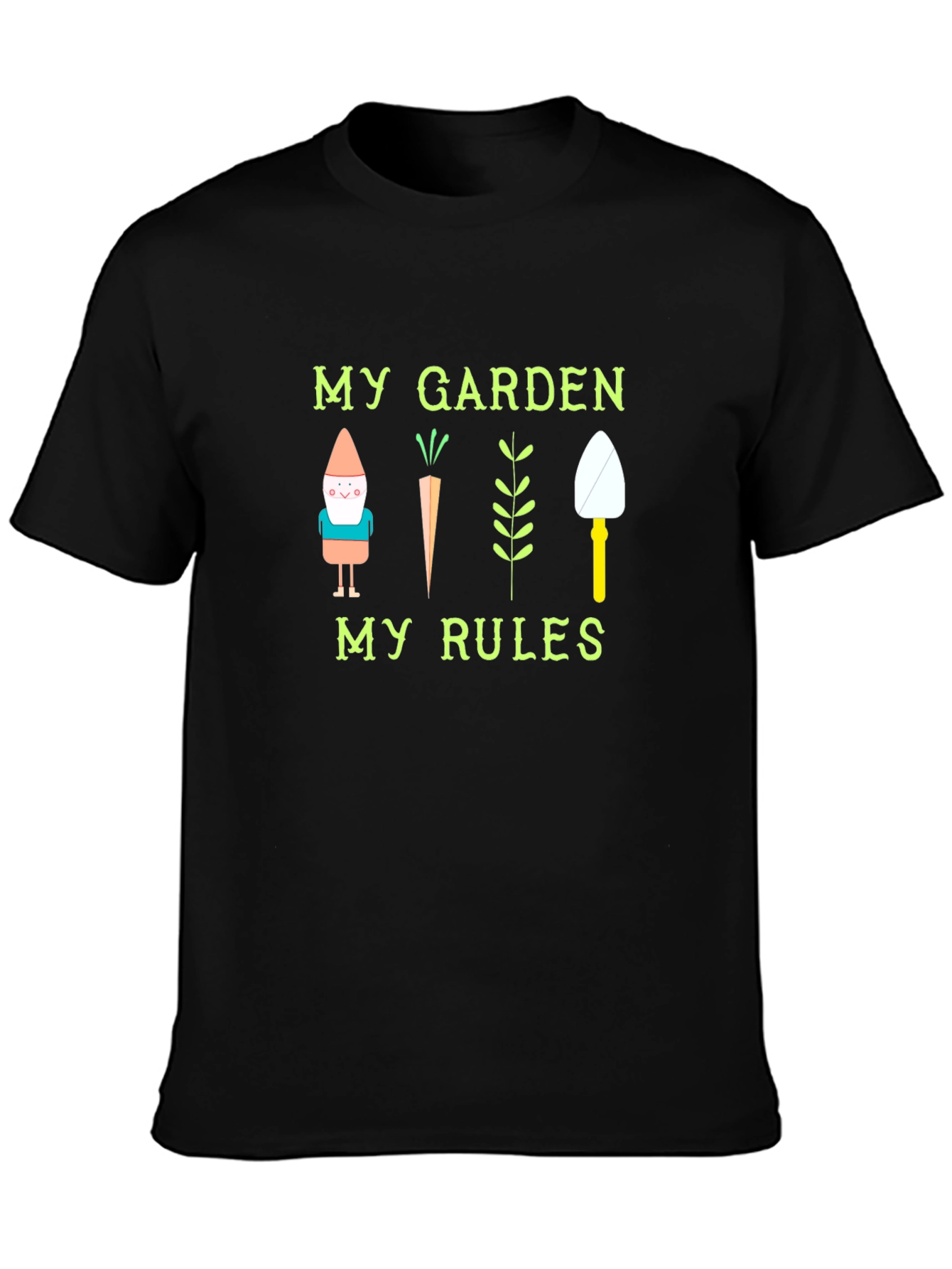 My Garden My Rules Gardening Humor Tee
