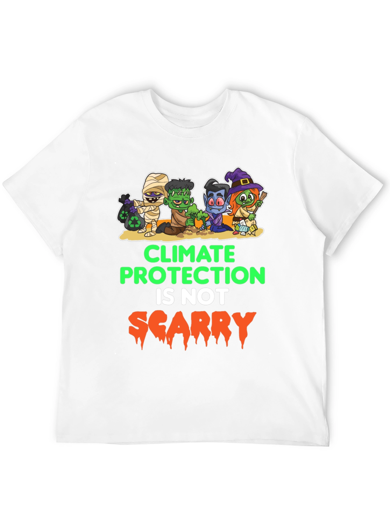 Climate Protection Isnt Scary T-Shirt