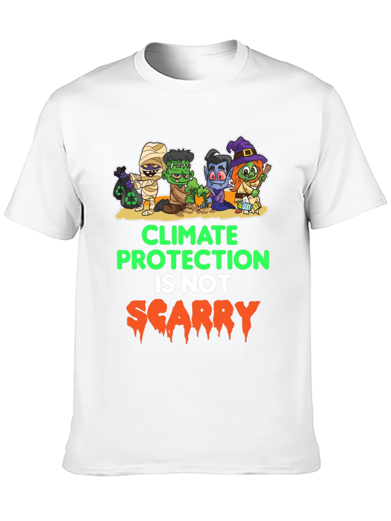 Climate Protection Isnt Scary T-Shirt