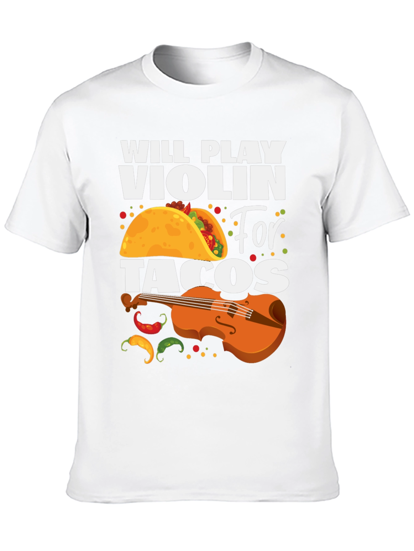Will Play Violin For Tacos Graphic Tee
