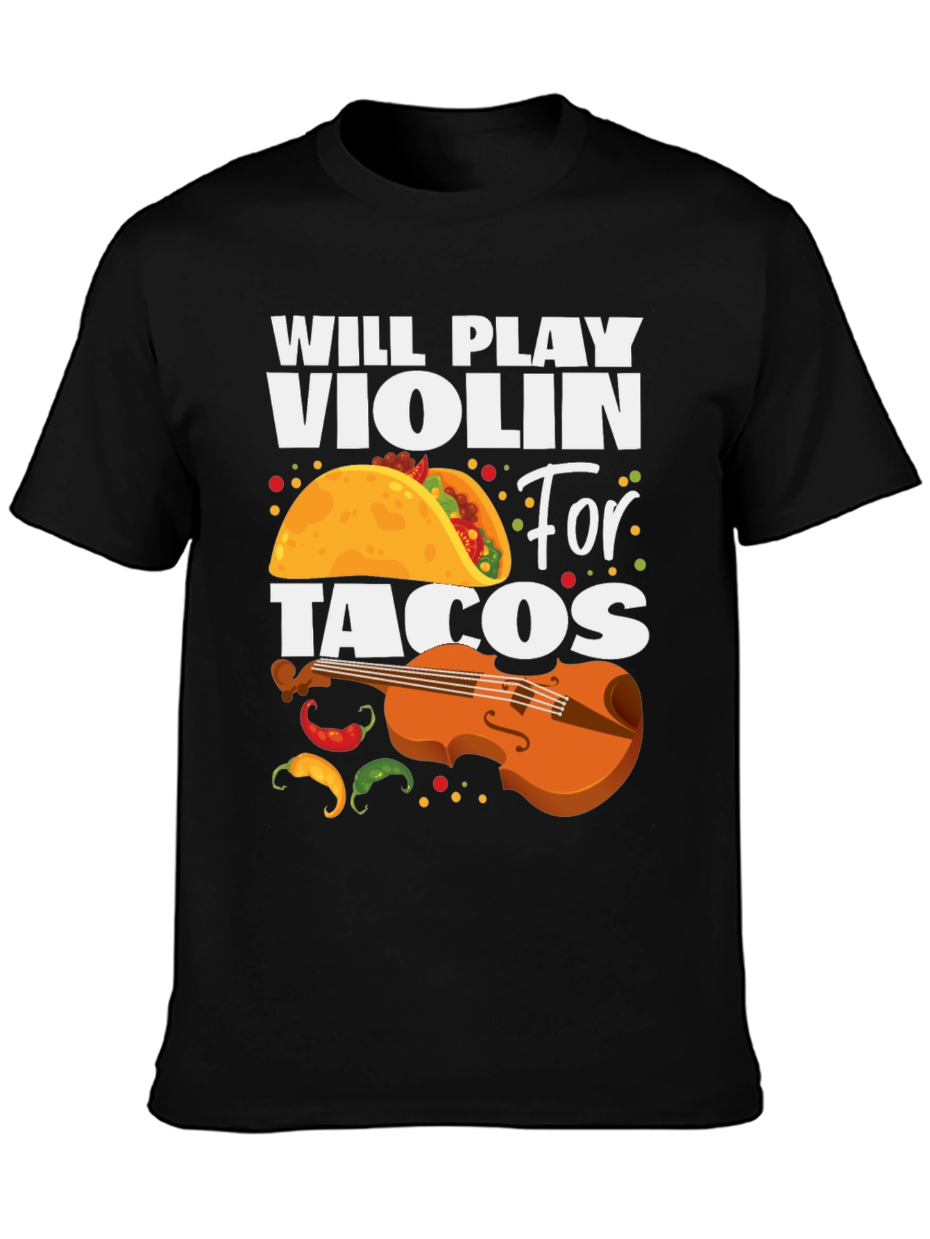 Will Play Violin For Tacos Graphic Tee