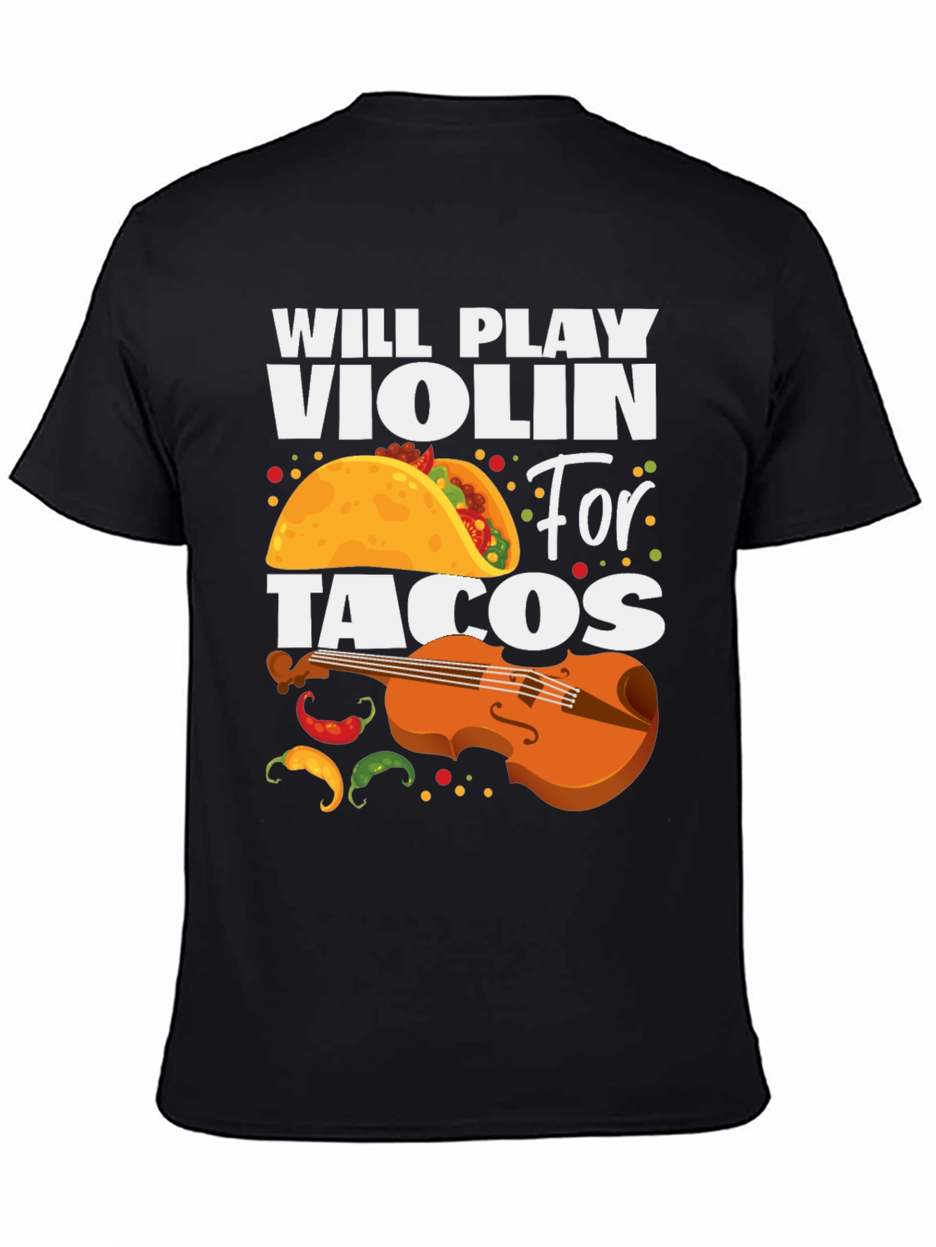 Will Play Violin For Tacos Graphic Tee