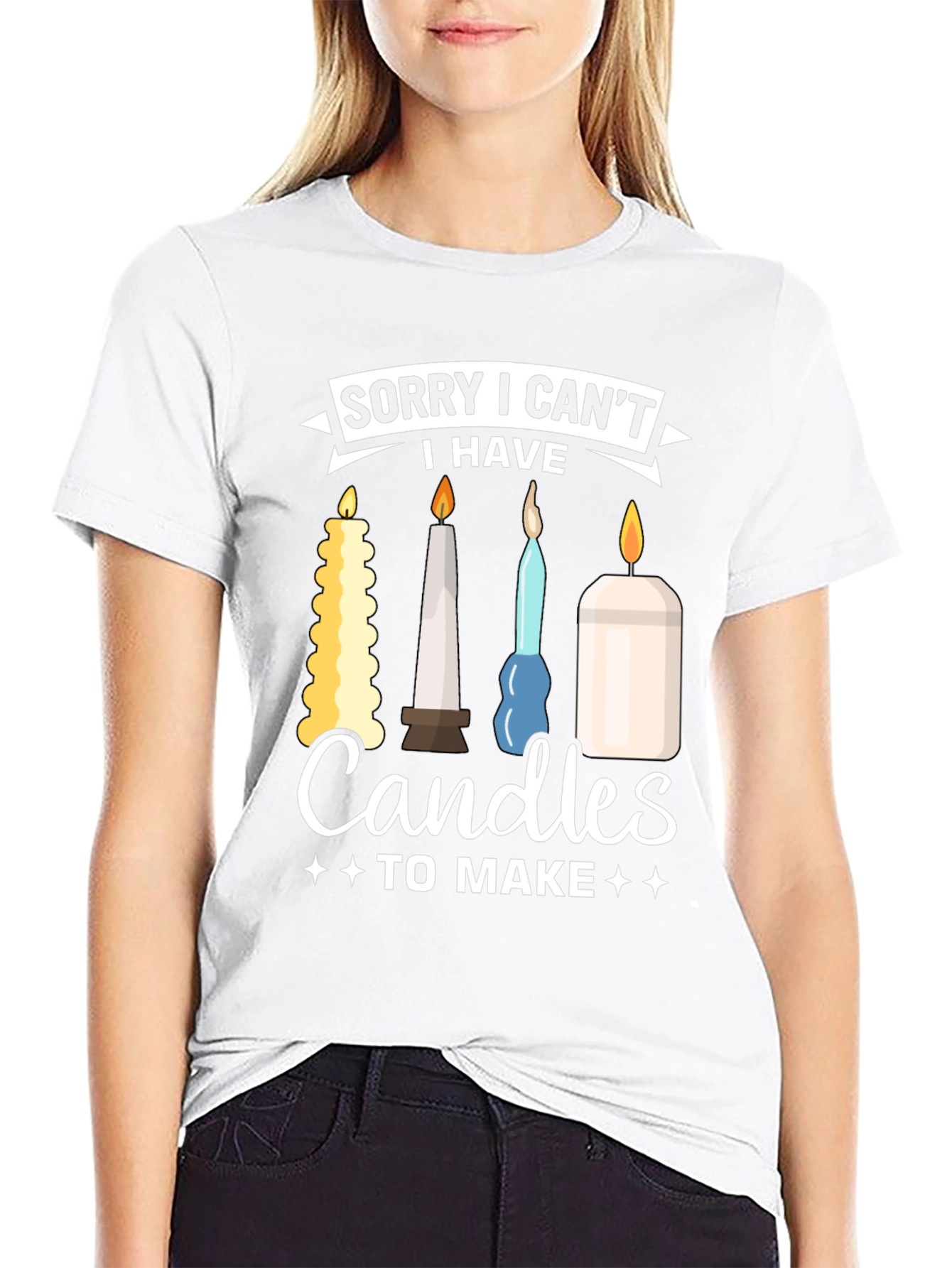 Sorry I Cant Candles To Make Graphic T-Shirt