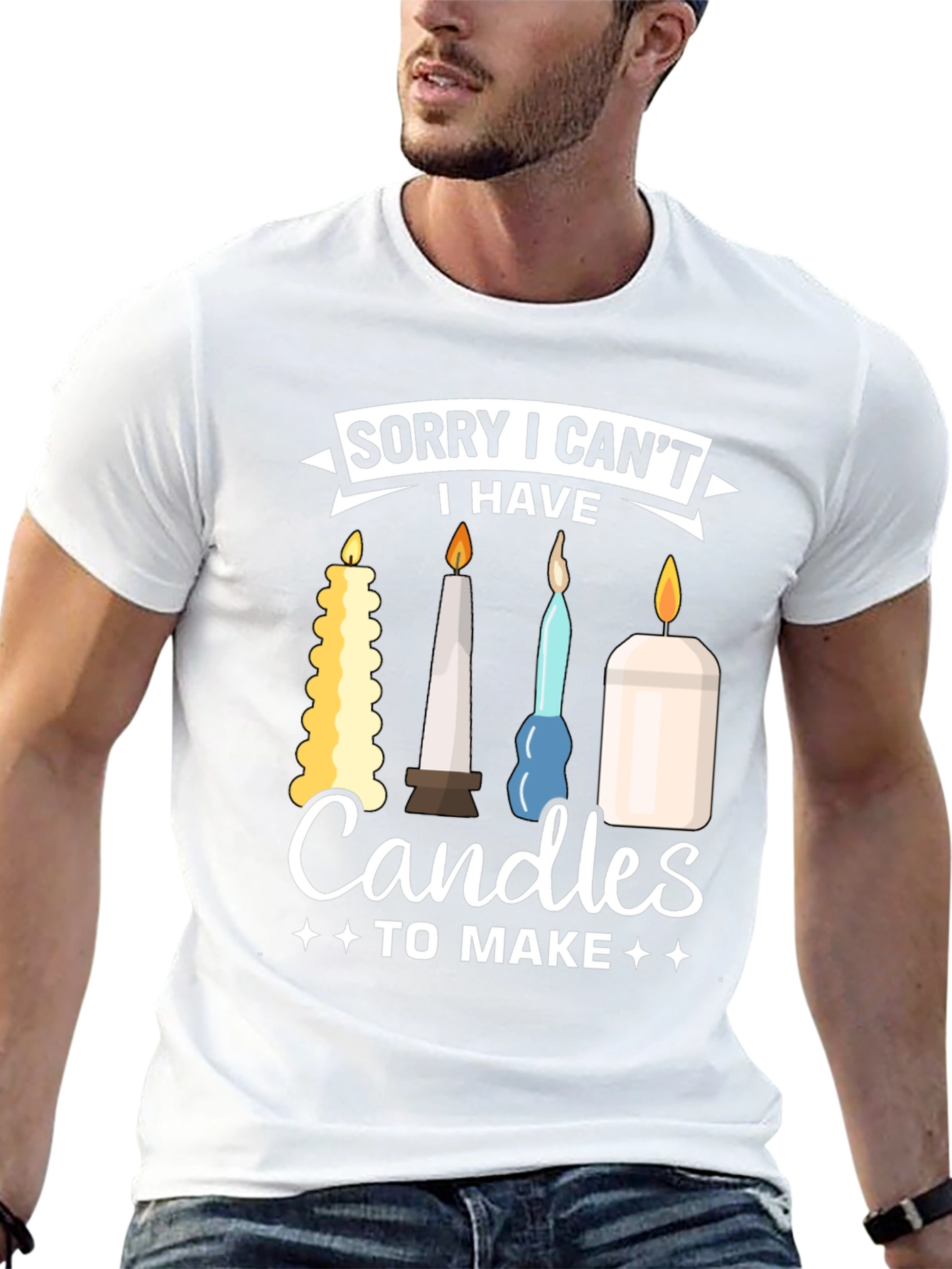 Sorry I Cant Candles To Make Graphic T-Shirt