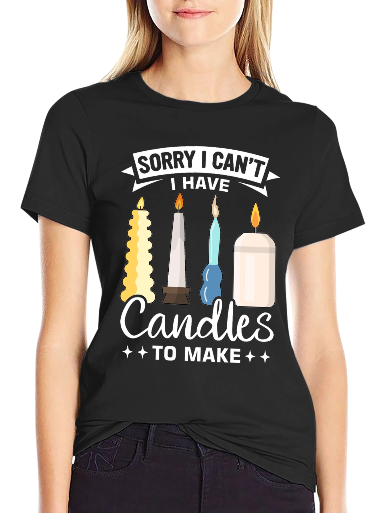 Sorry I Cant Candles To Make Graphic T-Shirt