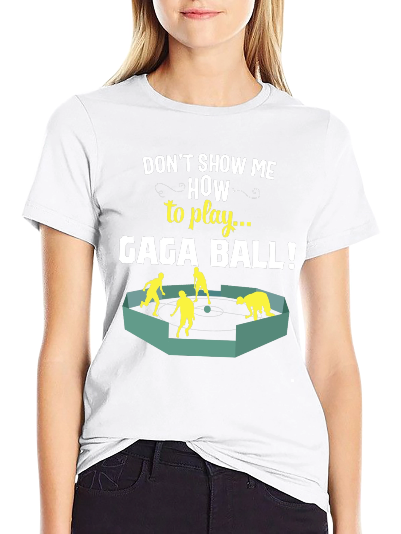 Gaga Ball T-Shirt - Dont Show Me How!