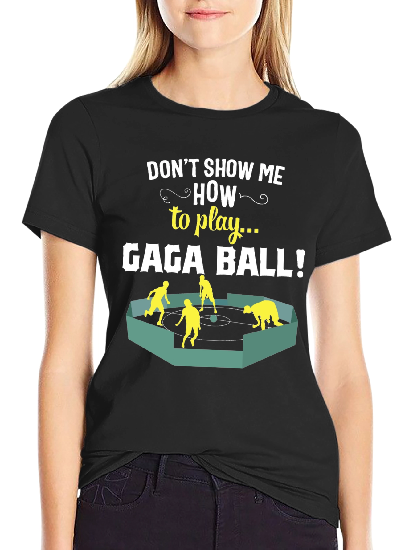 Gaga Ball T-Shirt - Dont Show Me How!