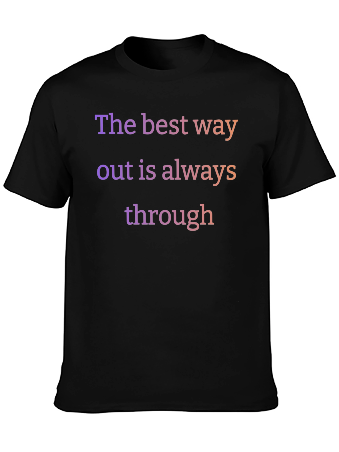 The Best Way Out T-Shirt