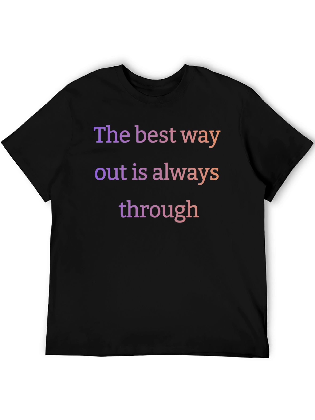 The Best Way Out T-Shirt