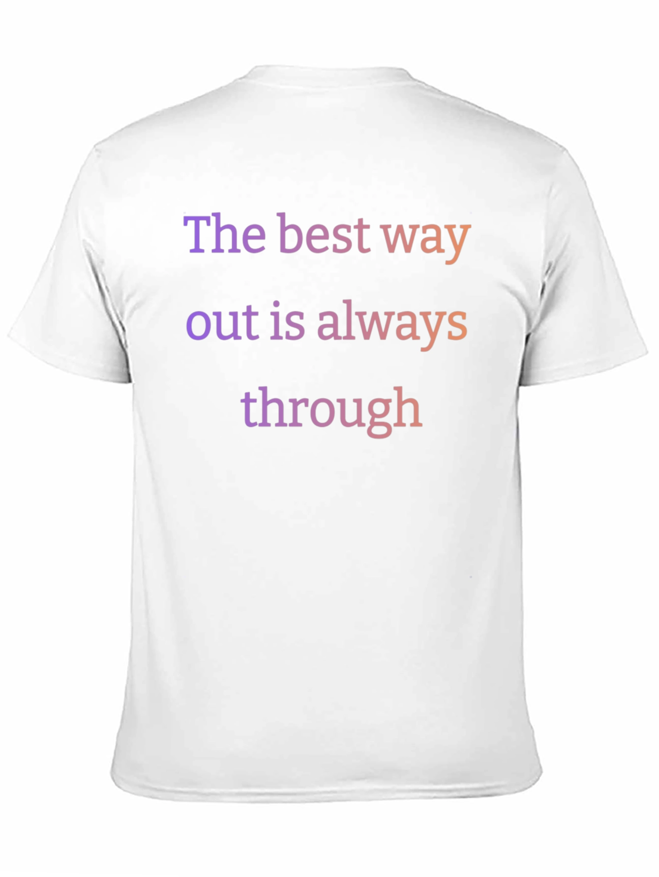 The Best Way Out T-Shirt