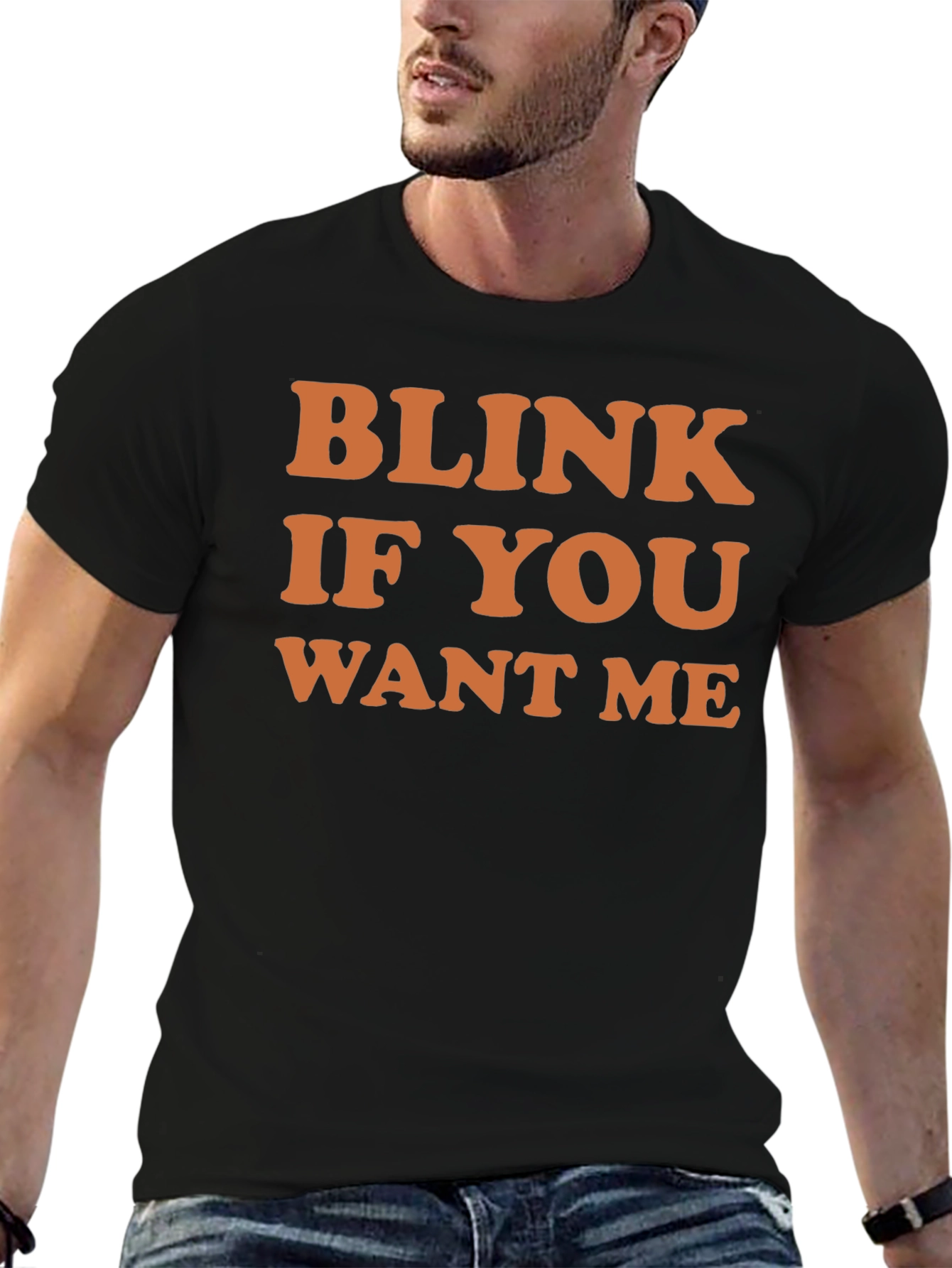 Blink If You Want Me Graphic Tee