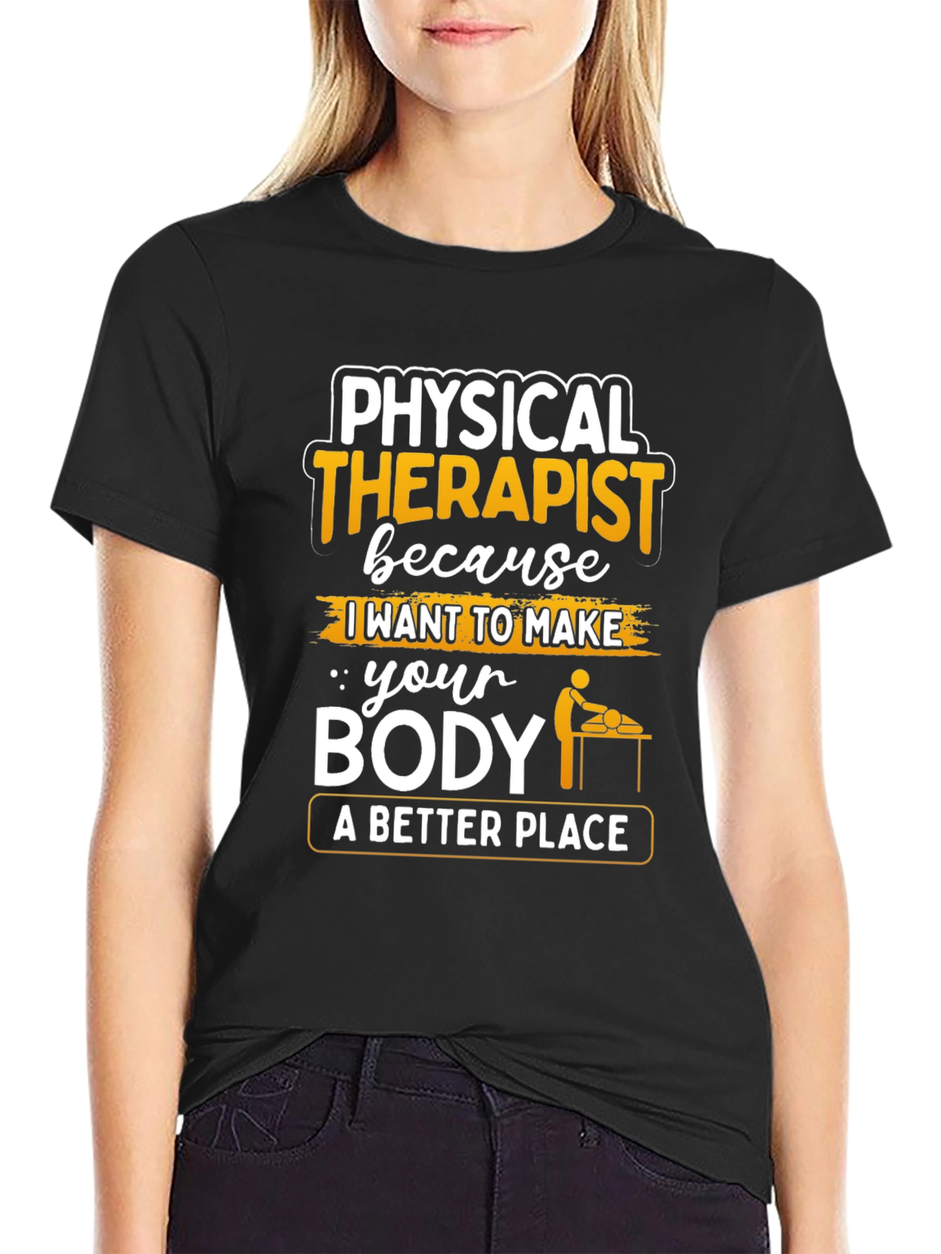 Physical Therapist T-Shirt - A Better Place