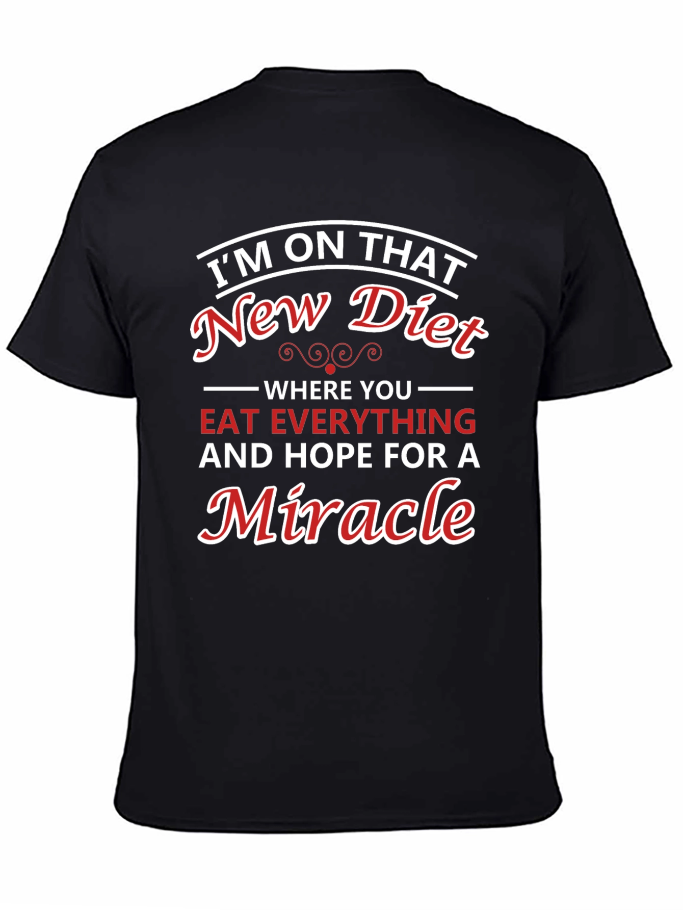 Humorous Diet T-Shirt - Miracle Diet Tee