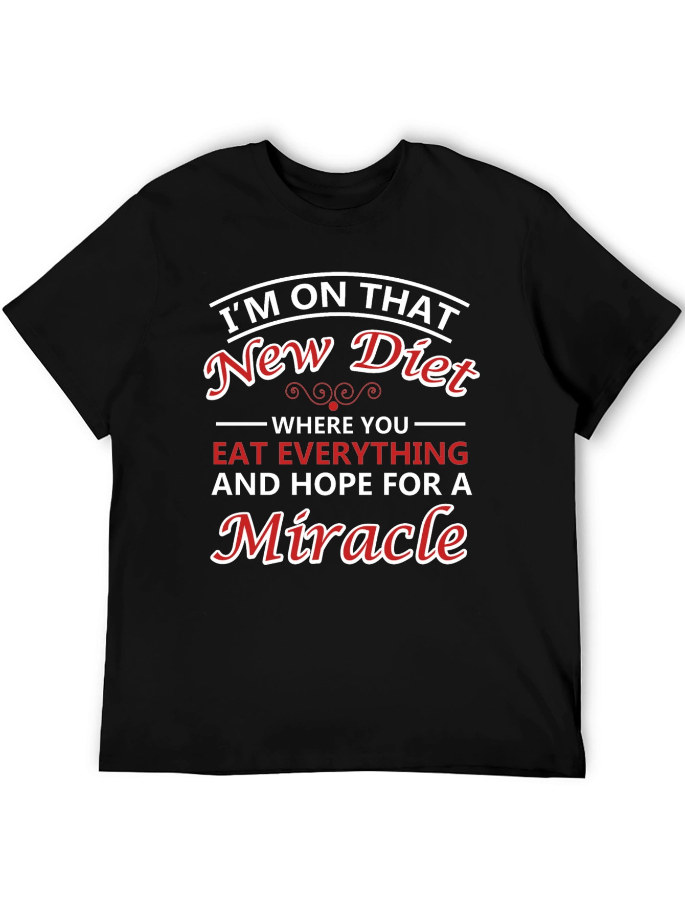 Humorous Diet T-Shirt - Miracle Diet Tee