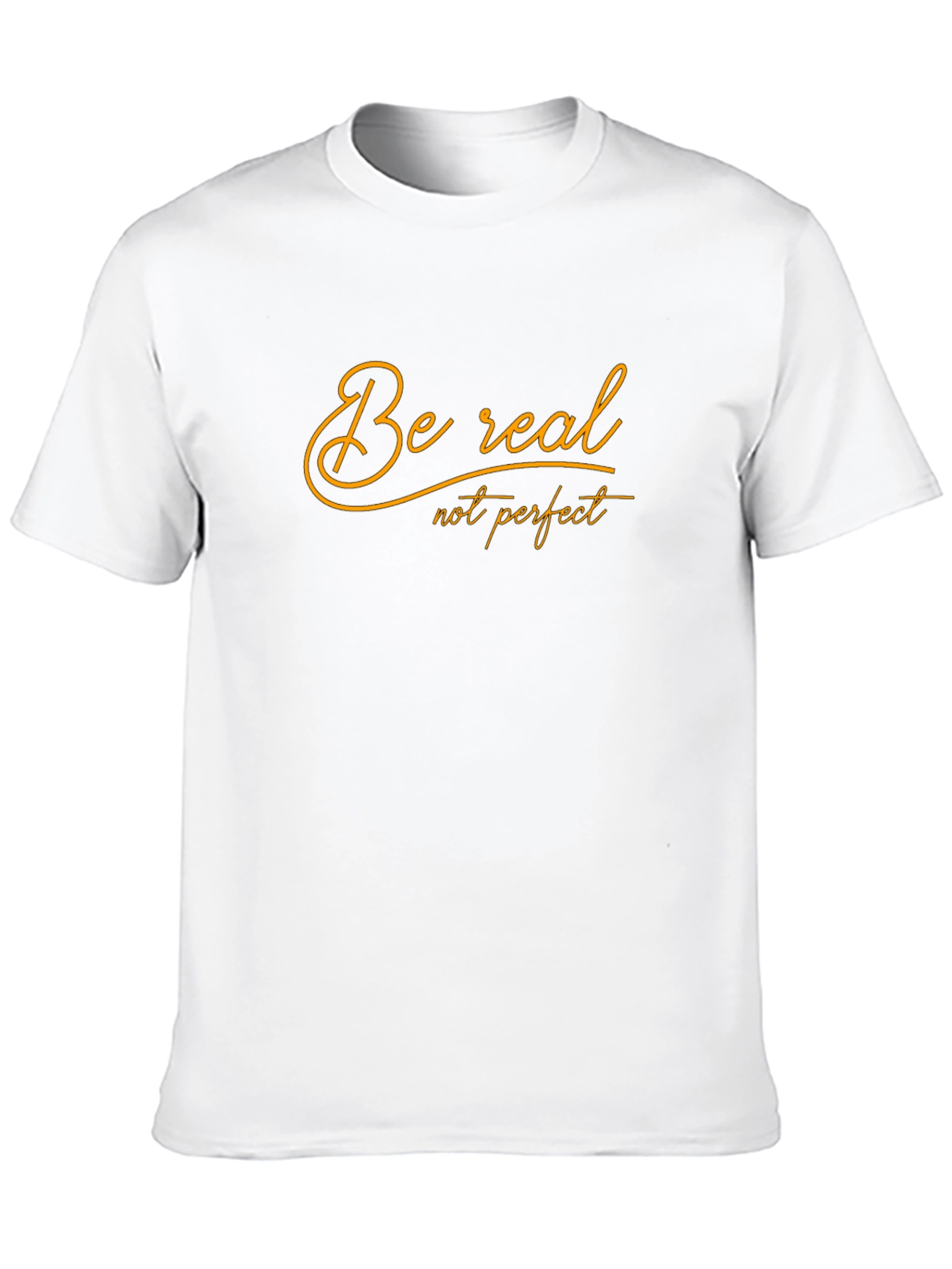 Be Real T-Shirt -  Comfortable Black Tee