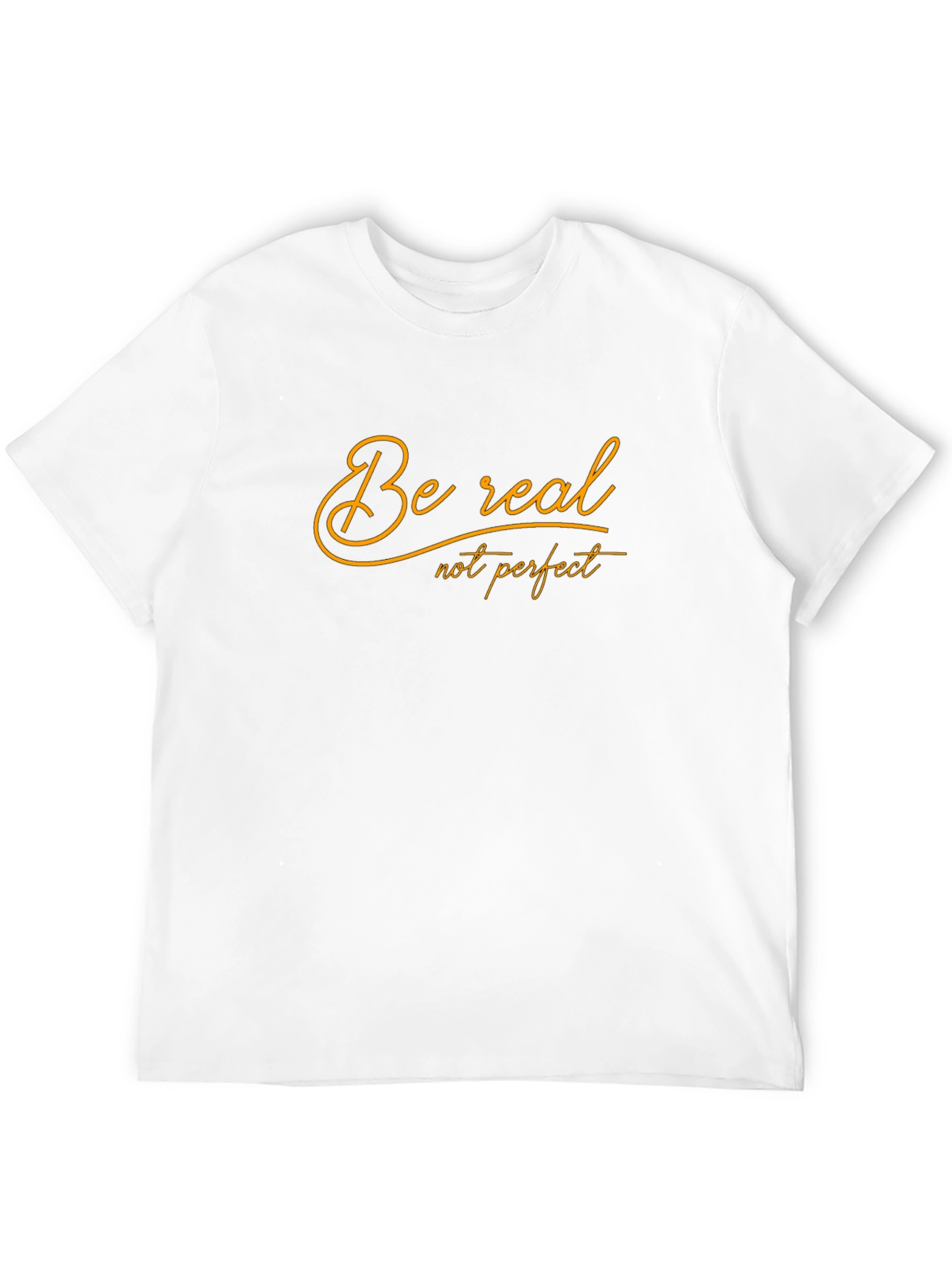 Be Real T-Shirt -  Comfortable Black Tee