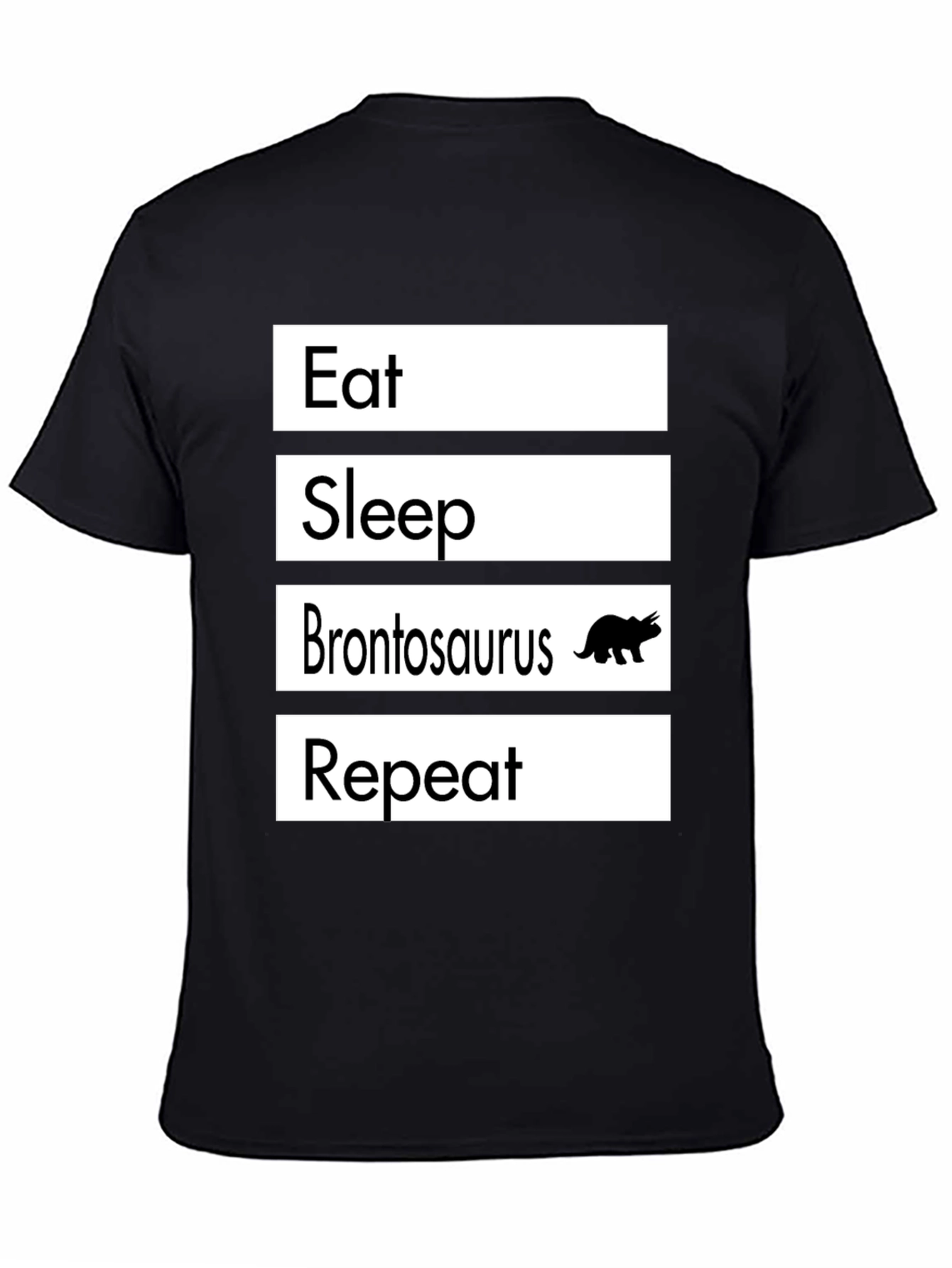 Eat Sleep Brontosaurus Repeat T-Shirt Funny Dino Tee