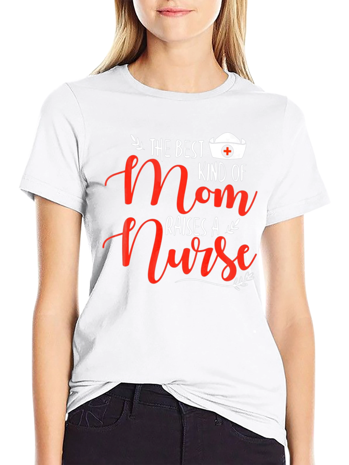 Best Mom Raises A Nurse T-Shirt