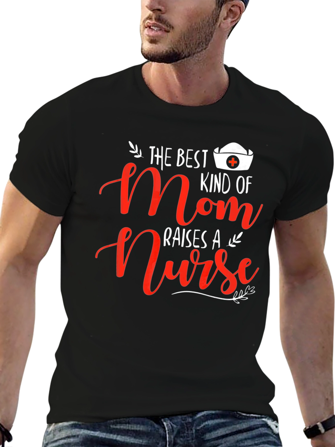 Best Mom Raises A Nurse T-Shirt