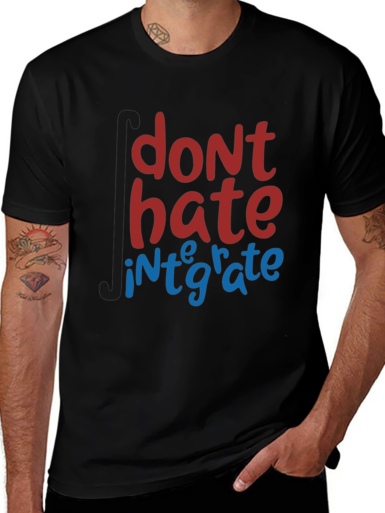 Dont Hate Integrate T-Shirt