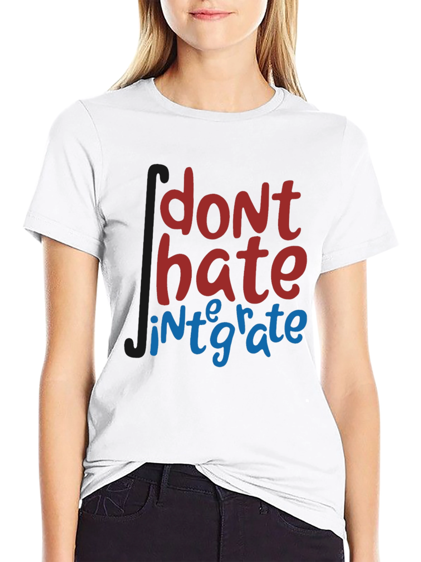 Dont Hate Integrate T-Shirt