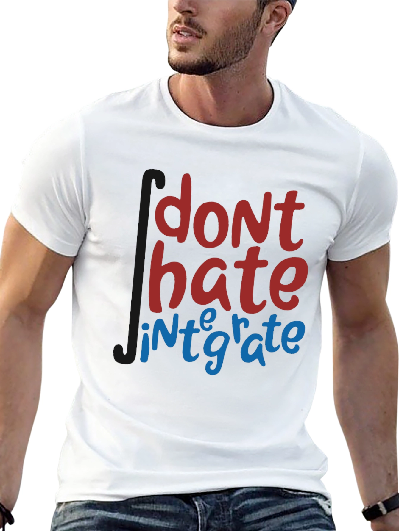 Dont Hate Integrate T-Shirt