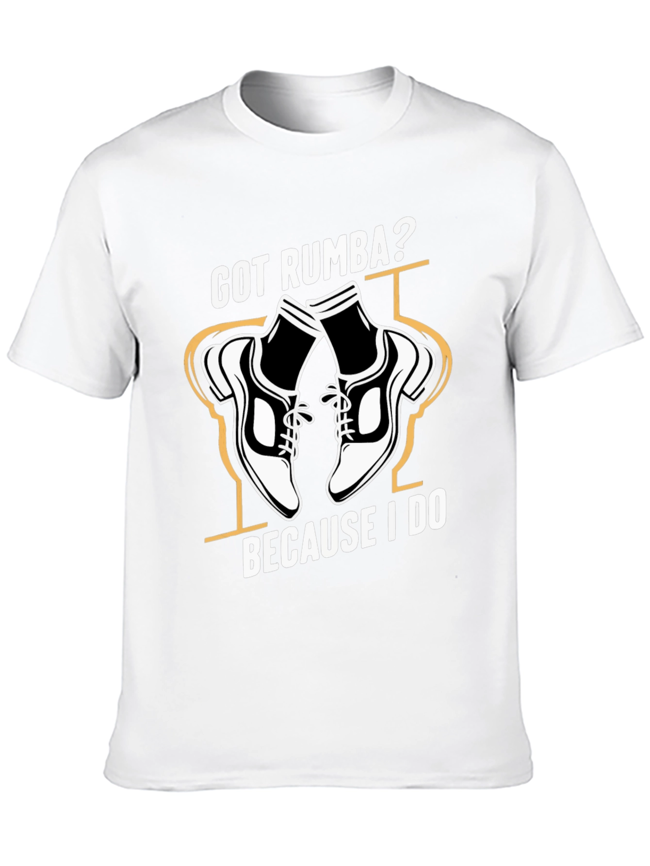 Got Rumba? Dance Shoes Graphic Tee - Unisex