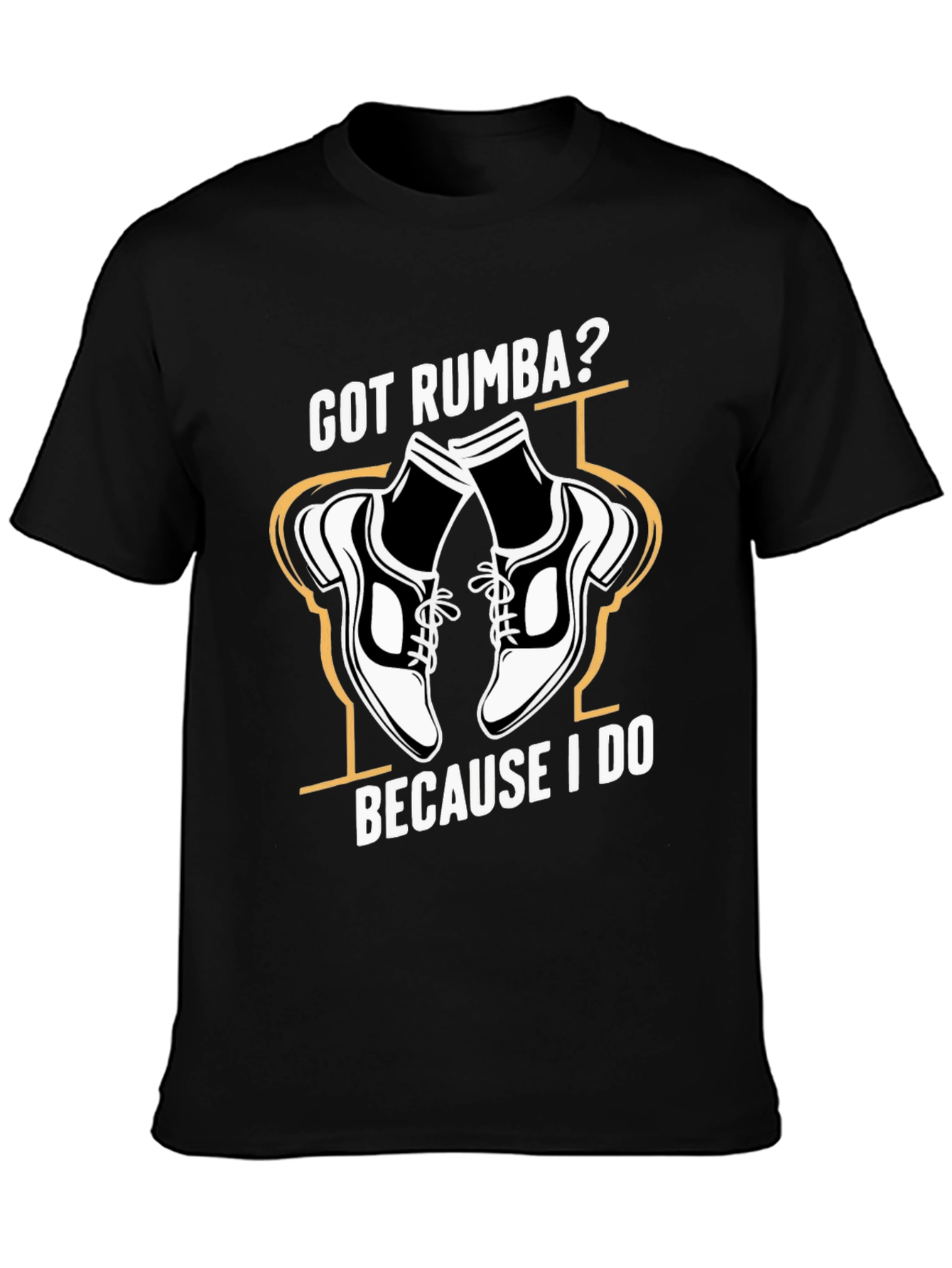 Got Rumba? Dance Shoes Graphic Tee - Unisex