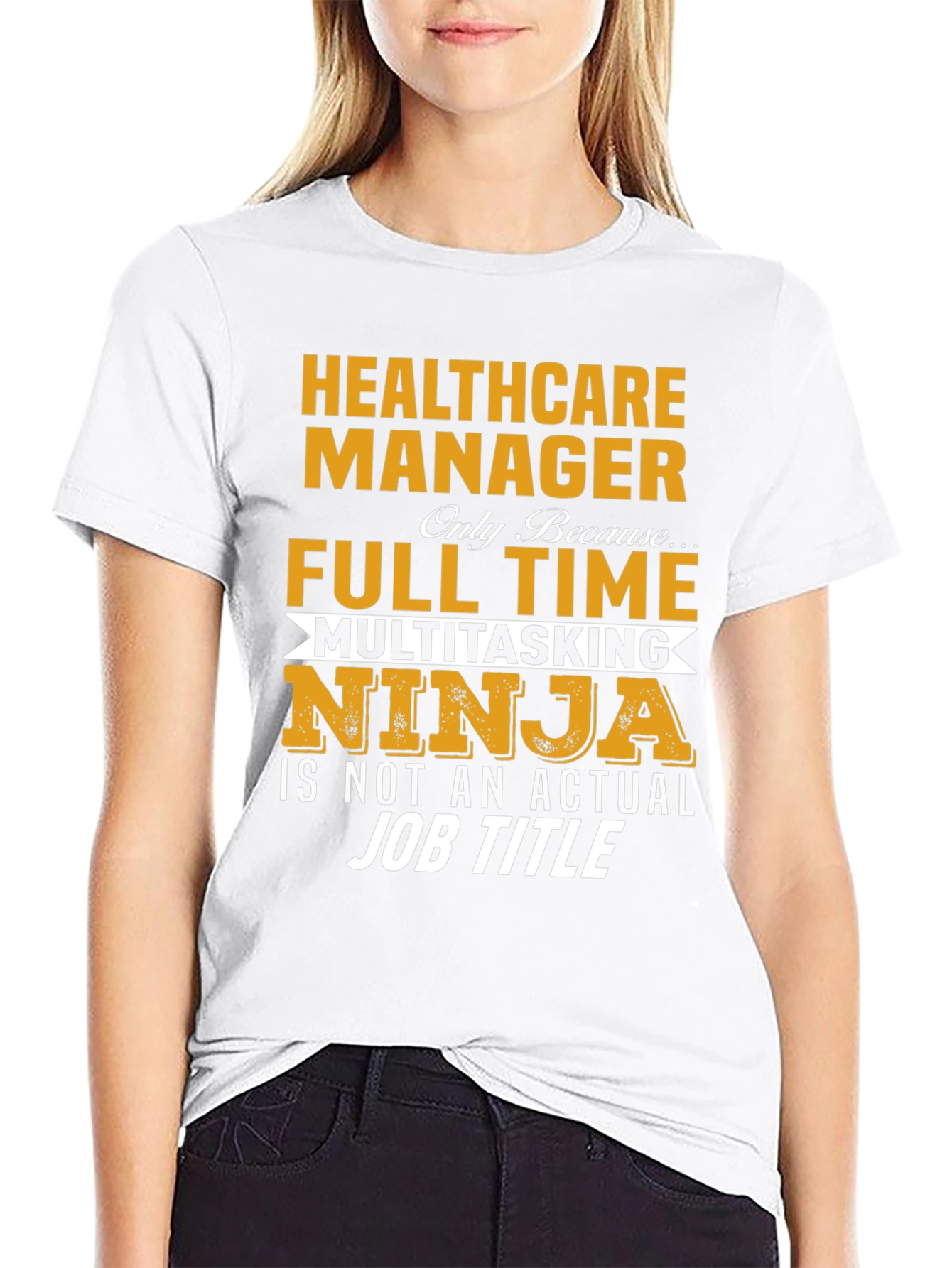 Healthcare Manager Full Time Multitasking Ninja T-Shirt