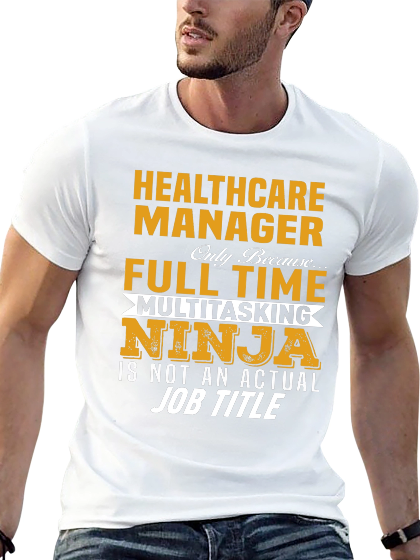 Healthcare Manager Full Time Multitasking Ninja T-Shirt