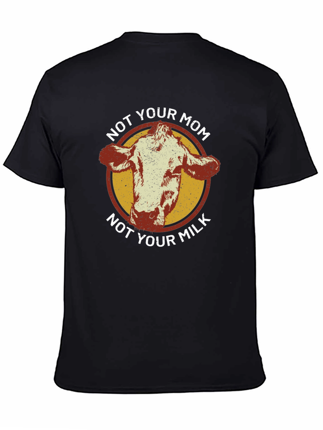 Not Your Mom Not Your Milk Graphic Tee